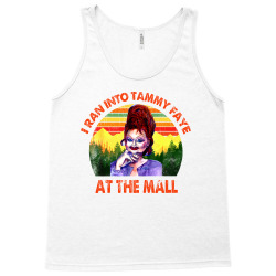 i ran into tammy faye at the mall vintage Tank Top | Artistshot