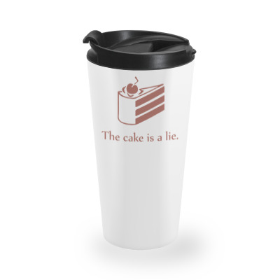 Cake Is A Lie Funny Travel Mug Designed By Suryama