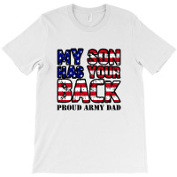My Son Has Your Back For Light T-shirt | Artistshot