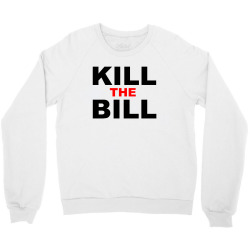 kill the bill for yellow Crewneck Sweatshirt | Artistshot