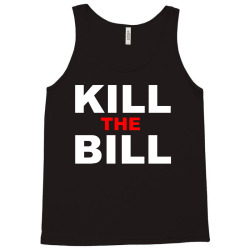 kill the bill for dark Tank Top | Artistshot