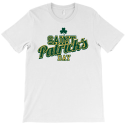 saint patrick's day T-Shirt | Artistshot
