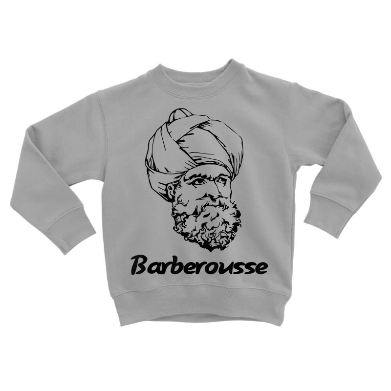 Barberousse Brother Barberousse Empire Ottoman Empire T Shirt Toddler Sweatshirt | Artistshot