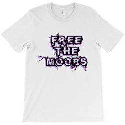 free the moobs for light T-Shirt | Artistshot