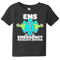 Ems Gift T  Shirt E M S E M T Paramedic Cinco De Mayo Emergency Margar Baby Tee | Artistshot