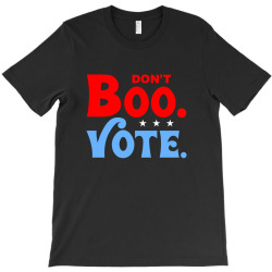 don't boo vote for dark T-Shirt | Artistshot