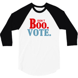 don't boo vote 3/4 Sleeve Shirt | Artistshot