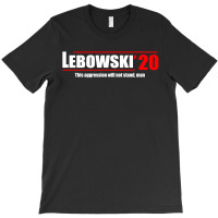 Lebowski 2020 T-shirt | Artistshot