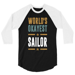 Okayest Sailor 3/4 Sleeve Shirt | Artistshot
