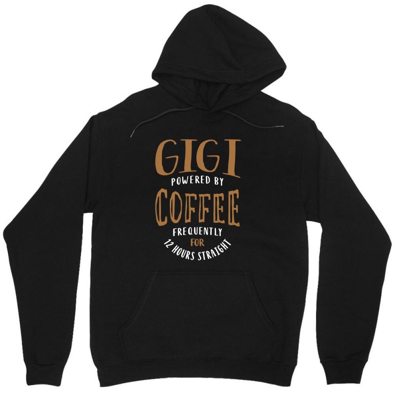 Gigi Powered By Coffee Unisex Hoodie | Artistshot