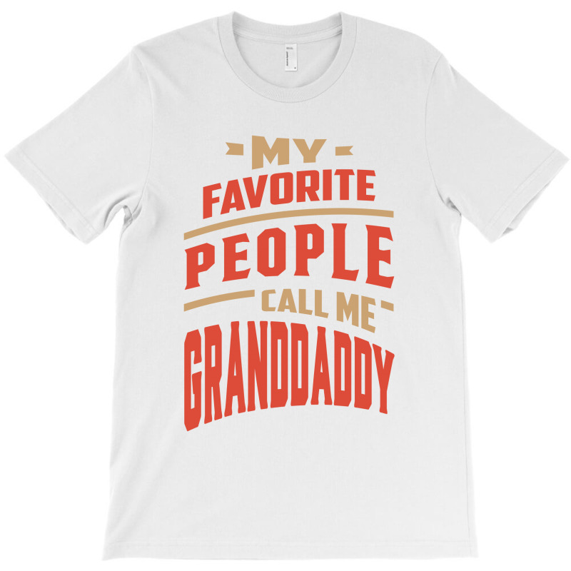 Granddaddy T-shirt | Artistshot