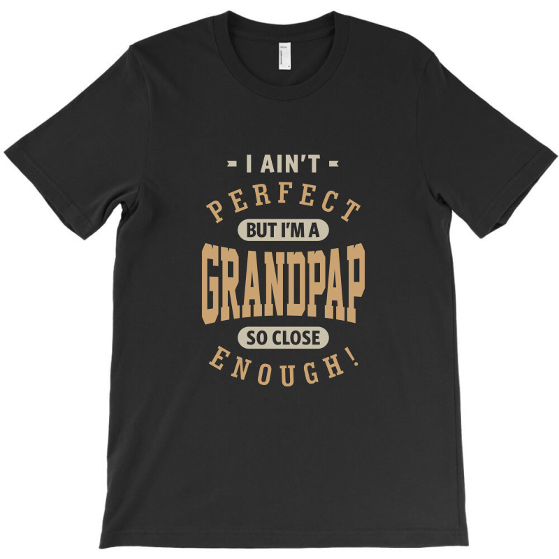 Grandpa T-shirt | Artistshot