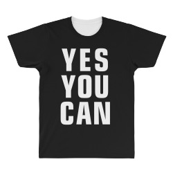 yes you can All Over Men's T-shirt | Artistshot