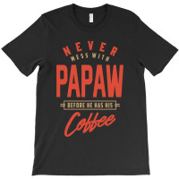 Papaw T-shirt | Artistshot