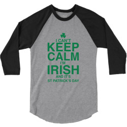 keep calm i'm irish 3/4 Sleeve Shirt | Artistshot
