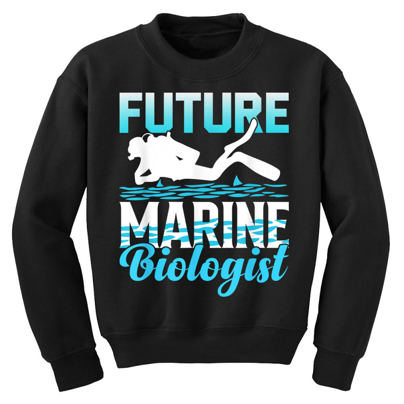 Future Marine Biologist Ocean Life Biology Student T Shirt Youth Sweatshirt | Artistshot