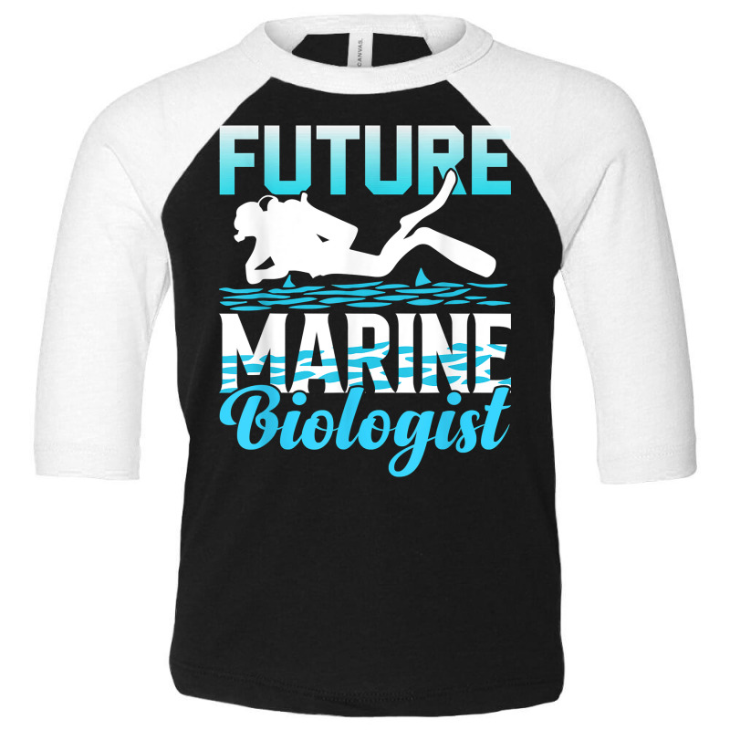 Future Marine Biologist Ocean Life Biology Student T Shirt Toddler 3/4 Sleeve Tee | Artistshot