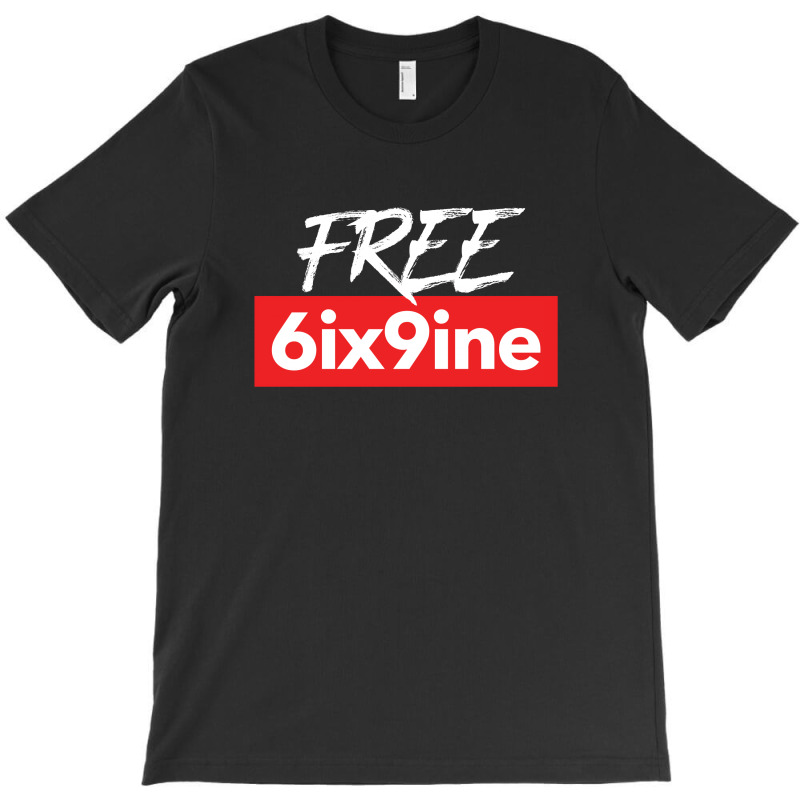 Free 6ix9ine Hypebeast For Dark T-shirt | Artistshot