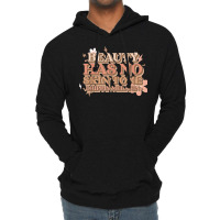 Beauty Has No Skin Tone Drippin Melanin Lightweight Hoodie | Artistshot