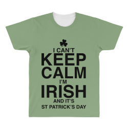 keep calm i'm irish for light All Over Men's T-shirt | Artistshot