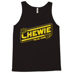 Chewie We're Home Tank Top | Artistshot