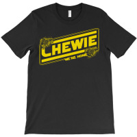 Chewie We're Home T-shirt | Artistshot