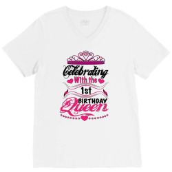 celebrating with the 1st birthday queen V-Neck Tee | Artistshot