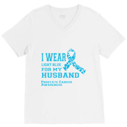 i wear light blue for my husband prostate cancer awareness V-Neck Tee | Artistshot