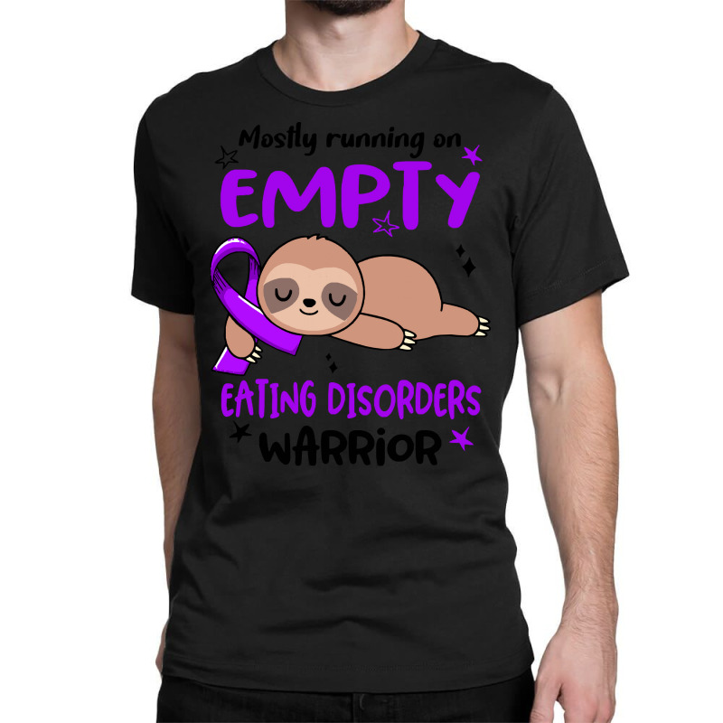 Eating Disorders Awareness T  Shirt Mostly Running On Empty Eating Dis Classic T-shirt by japanwhirl | Artistshot