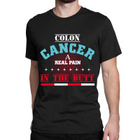 Colon Cancer Classic T-shirt | Artistshot