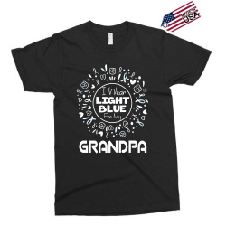 i wear light blue  fot my grandpa 1 Exclusive T-shirt | Artistshot
