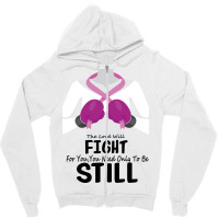 The Lord Will Fight For You, You Need Only To Be Still Zipper Hoodie | Artistshot