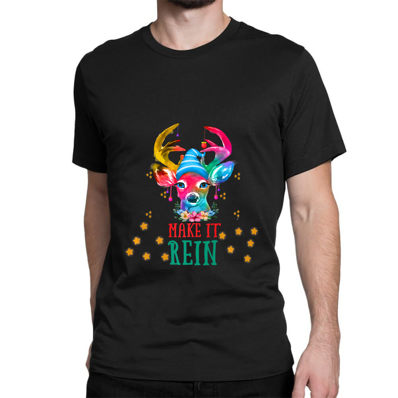 Christmas Deer, Watercolor Cute Reindeer Make It Rein! Premium T Shirt Classic T-shirt | Artistshot