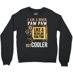 i am a biker paw paw Crewneck Sweatshirt | Artistshot