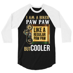 i am a biker paw paw 3/4 Sleeve Shirt | Artistshot