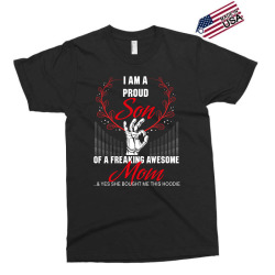 i am a proud son of a freaking awesome mom Exclusive T-shirt | Artistshot