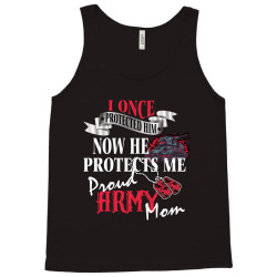 i once protected him now he protects me proud army mom Tank Top | Artistshot