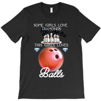Some Girl Love Diamonds This Girls Loves Ball T-shirt | Artistshot