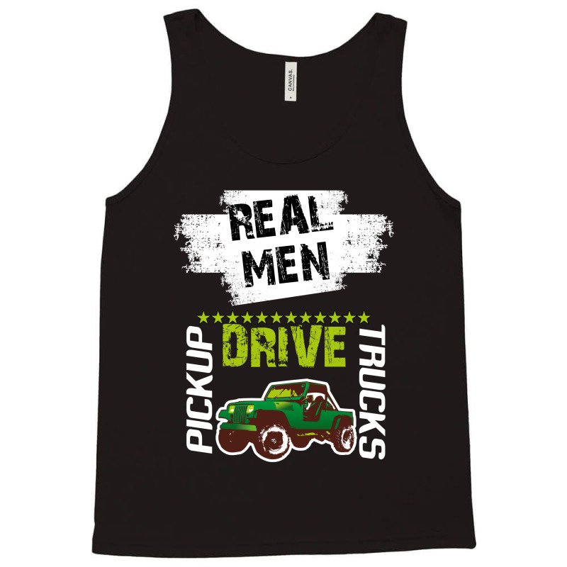 Real Men Driver Tank Top | Artistshot
