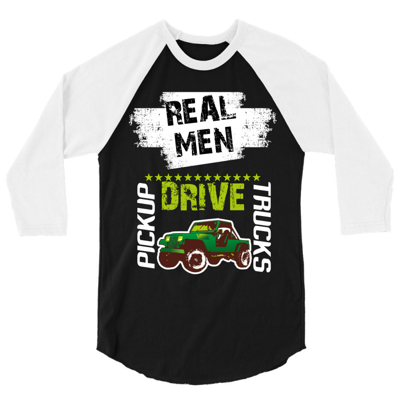 Real Men Driver 3/4 Sleeve Shirt | Artistshot