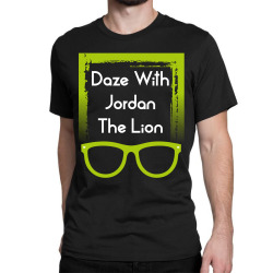 daze with jordan the lion Classic T-shirt | Artistshot