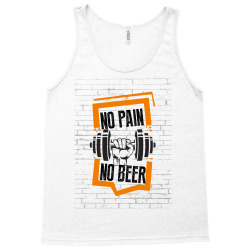 no pain no beer Tank Top | Artistshot
