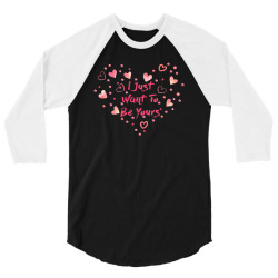 i just want to be yours 3/4 Sleeve Shirt | Artistshot