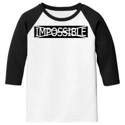 impossible Youth 3/4 Sleeve | Artistshot