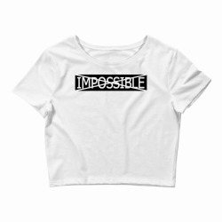 impossible Crop Top | Artistshot