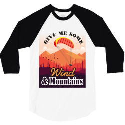 give me some wind and mountains 3/4 Sleeve Shirt | Artistshot