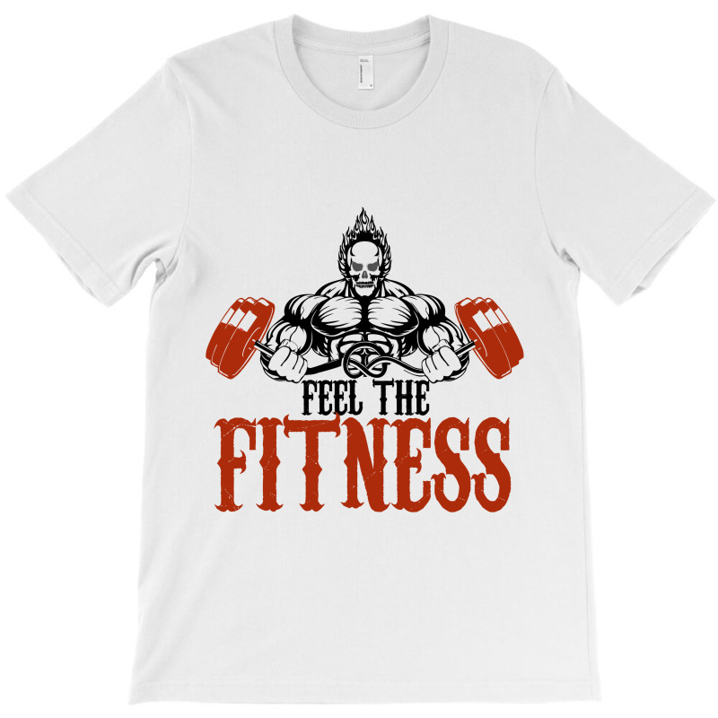Feel The Fitness T-shirt | Artistshot