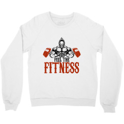 feel the fitness Crewneck Sweatshirt | Artistshot