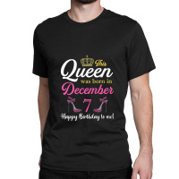 This Queen Was Born On December 7 Birthday High Heels Premium T Shirt Classic T-shirt | Artistshot