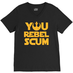 You Rebel Scum V-Neck Tee | Artistshot